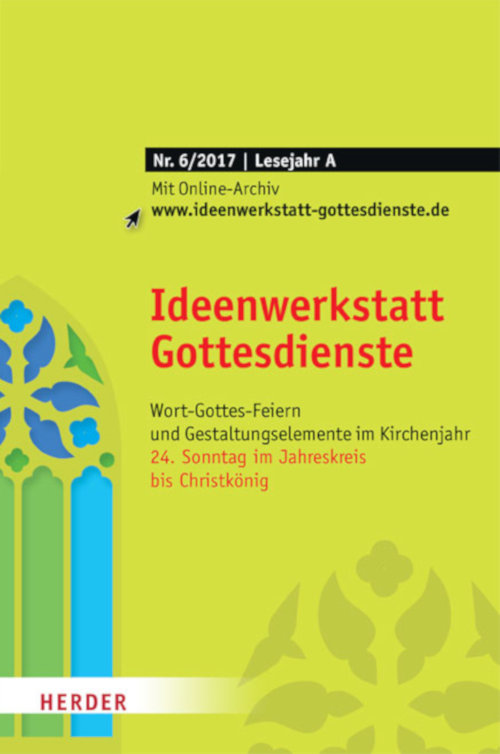 Ideenwerkstatt Gottesdienste Nr. 6/2017