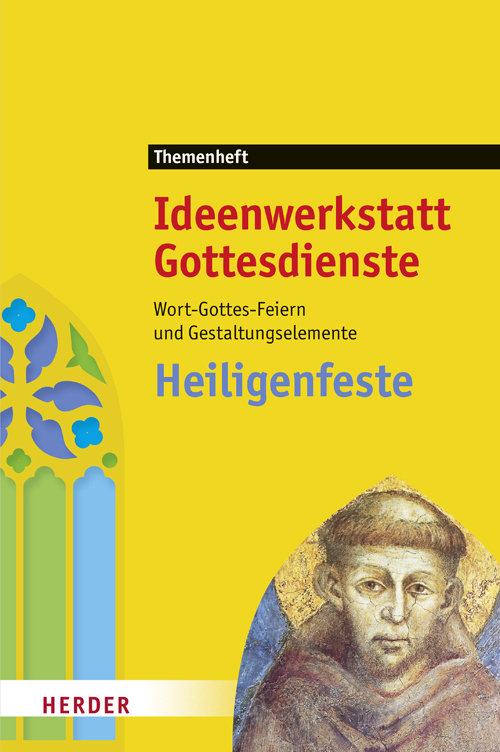 Titelseite: Ideenwerkstatt Gottesdienste: Heiligenfeste