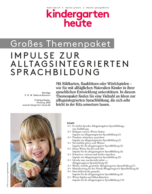 kindergarten heute - Themenpaket. Impulse zur alltagsintegrierten Sprachbildung