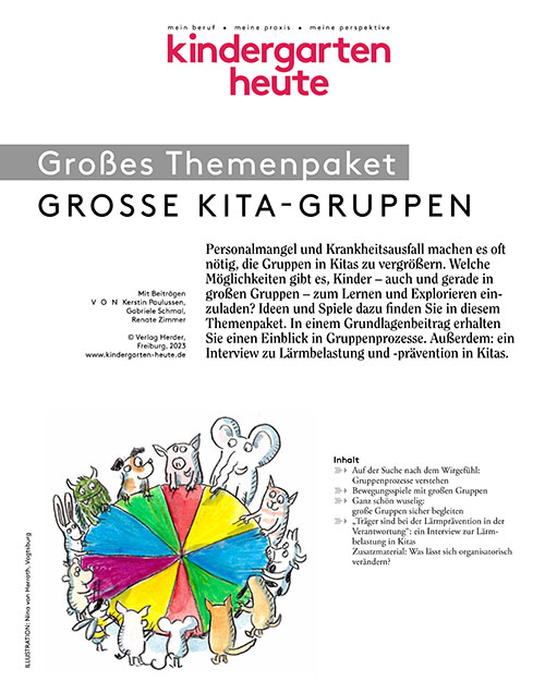 kindergarten heute - Themenpaket. Große Kita-Gruppen