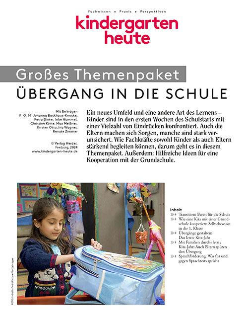 kindergarten heute - Themenpaket. Übergang in die Schule
