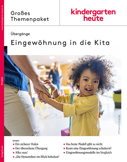 kindergarten heute - Themenpaket. Eingewöhnung in die Kita