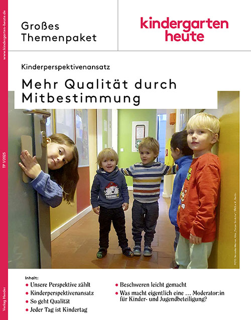 kindergarten heute - Themenpaket. Mehr Qualität durch Mitbestimmung