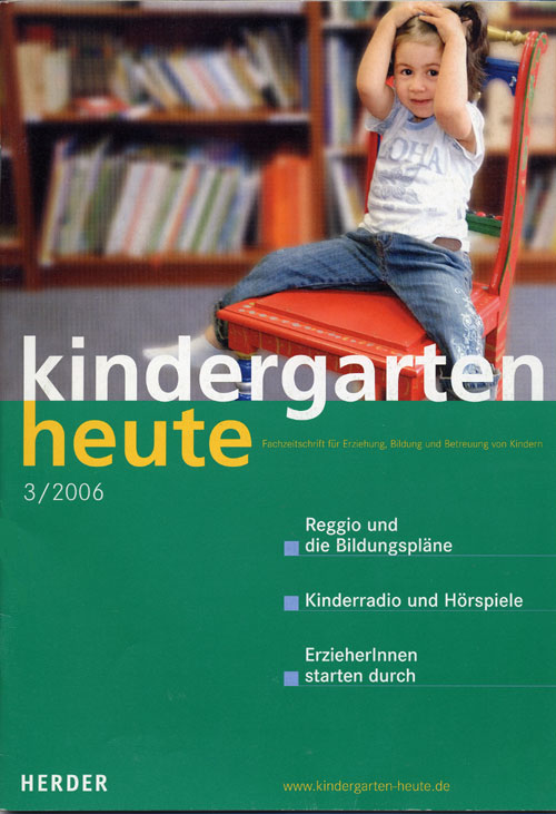 kindergarten heute - Das Fachmagazin für Frühpädagogik 3_2006, 36. Jahrgang