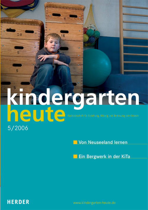 kindergarten heute - Das Fachmagazin für Frühpädagogik 5_2006, 36. Jahrgang