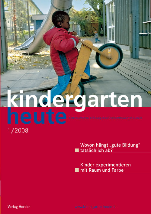 kindergarten heute - Das Fachmagazin für Frühpädagogik 1_2008, 38. Jahrgang