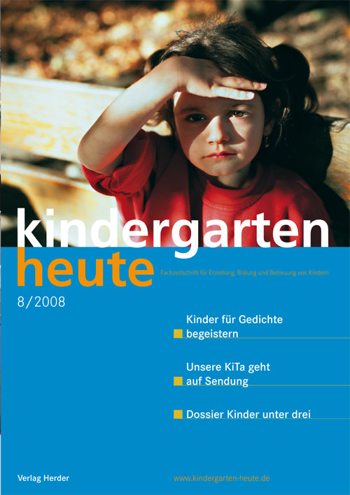 kindergarten heute - Das Fachmagazin für Frühpädagogik 8_2008, 38. Jahrgang