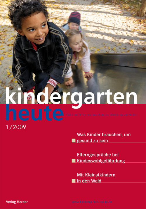 kindergarten heute - Das Fachmagazin für Frühpädagogik 1_2009, 39. Jahrgang