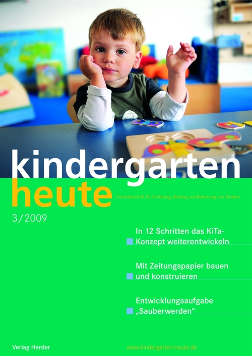 kindergarten heute - Das Fachmagazin für Frühpädagogik 3_2009, 39. Jahrgang