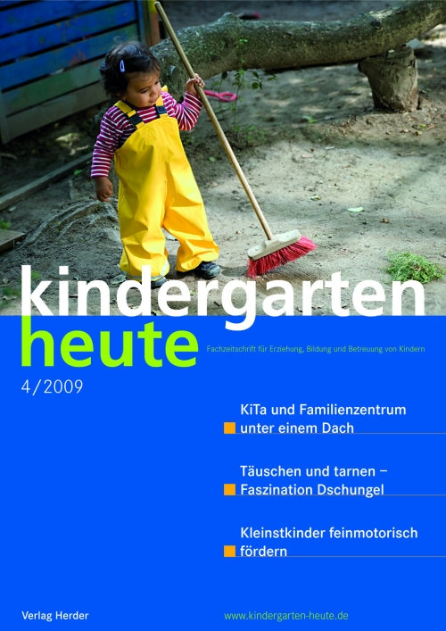 kindergarten heute - Das Fachmagazin für Frühpädagogik 4_2009, 39. Jahrgang