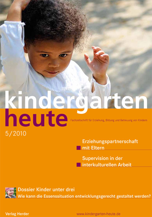 kindergarten heute - Das Fachmagazin für Frühpädagogik 5_2010, 40. Jahrgang