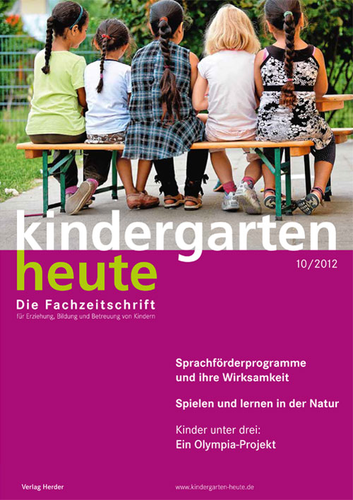 kindergarten heute - Das Fachmagazin für Frühpädagogik 10_2012, 42. Jahrgang