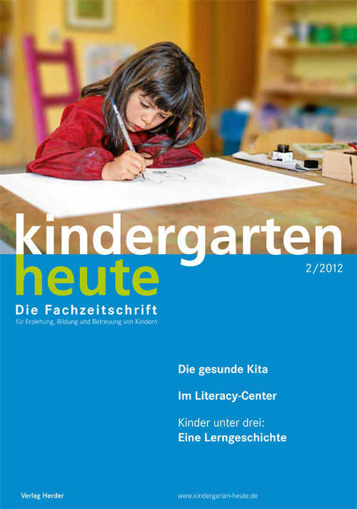 kindergarten heute - Das Fachmagazin für Frühpädagogik 2_2012, 42. Jahrgang