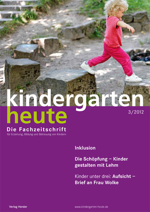kindergarten heute - Das Fachmagazin für Frühpädagogik 3_2012, 42. Jahrgang