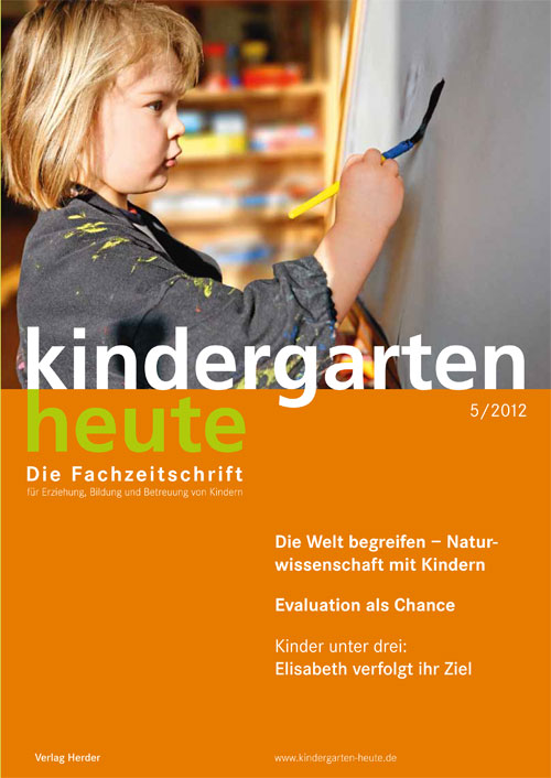 kindergarten heute - Das Fachmagazin für Frühpädagogik 5_2012, 42. Jahrgang