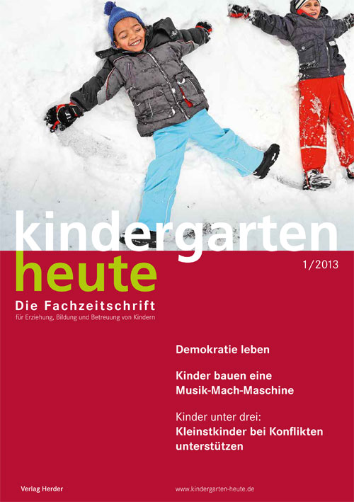 kindergarten heute - Das Fachmagazin für Frühpädagogik 1_2013, 43. Jahrgang