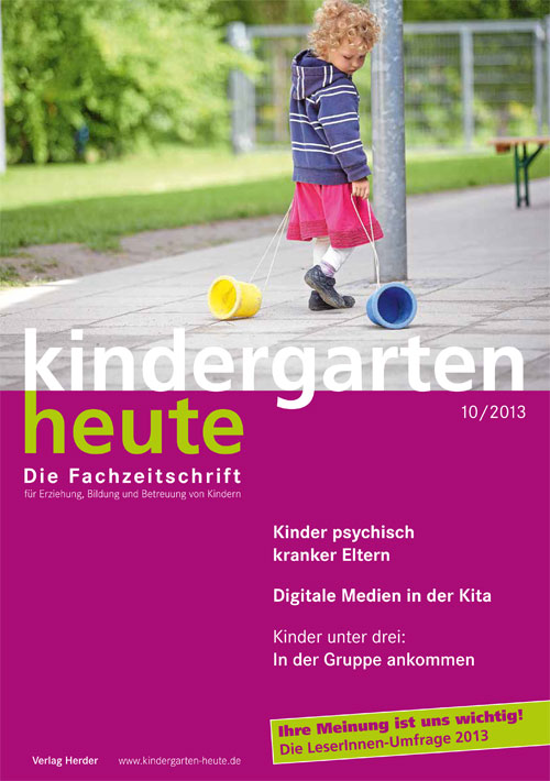 kindergarten heute - Das Fachmagazin für Frühpädagogik 10_2013, 43. Jahrgang