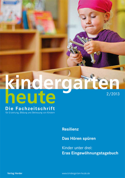 kindergarten heute - Das Fachmagazin für Frühpädagogik 2_2013, 43. Jahrgang