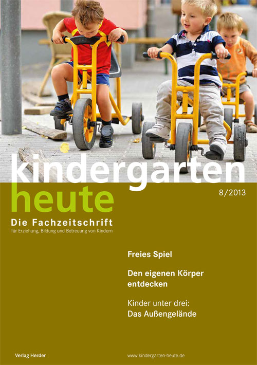 kindergarten heute - Das Fachmagazin für Frühpädagogik 8_2013, 43. Jahrgang