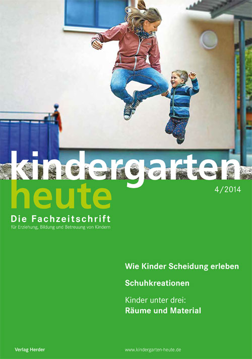 kindergarten heute - Das Fachmagazin für Frühpädagogik 4_2014, 44. Jahrgang