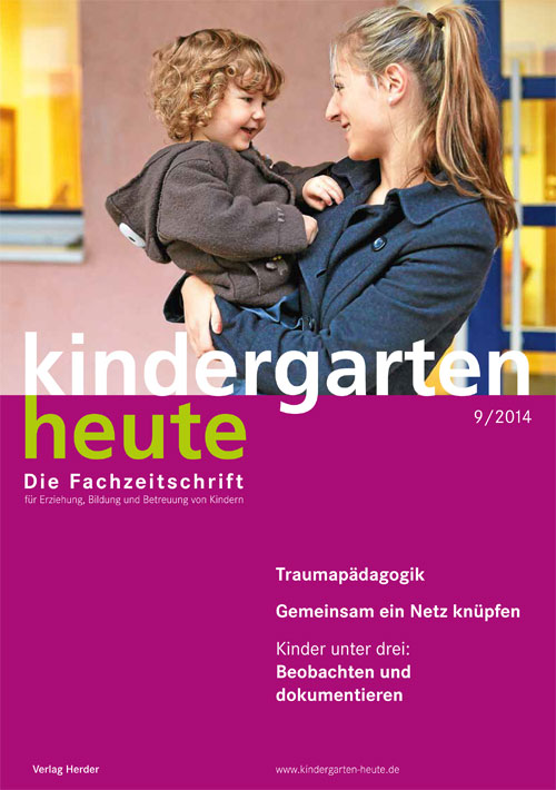 kindergarten heute - Das Fachmagazin für Frühpädagogik 9_2014, 44. Jahrgang