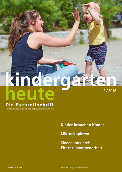 kindergarten heute - Das Fachmagazin für Frühpädagogik 8_2015, 45. Jahrgang