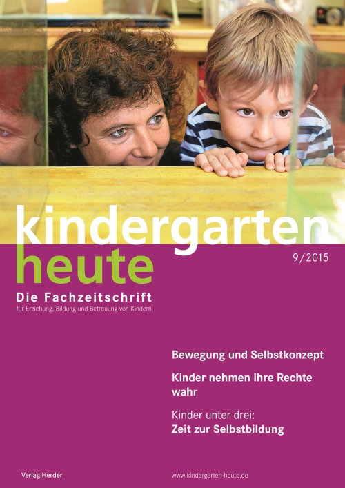 kindergarten heute - Das Fachmagazin für Frühpädagogik 9_2015, 45. Jahrgang