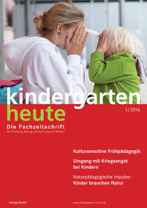 kindergarten heute - Das Fachmagazin für Frühpädagogik 1_2016, 46. Jahrgang