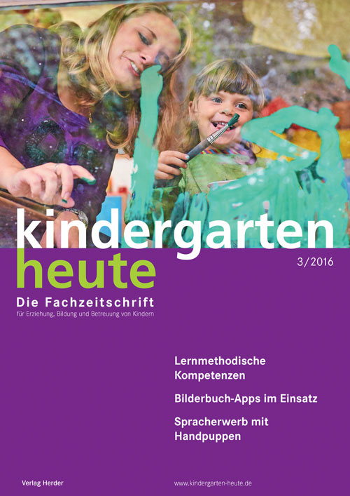 kindergarten heute - Das Fachmagazin für Frühpädagogik 3_2016, 46. Jahrgang