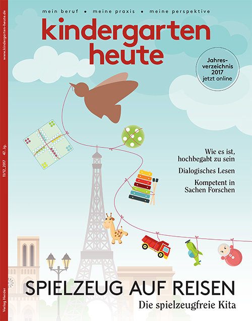 kindergarten heute - Das Fachmagazin für Frühpädagogik 11-12_2017, 47. Jahrgang