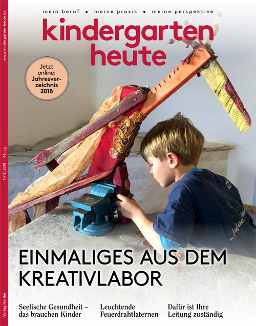 kindergarten heute - Das Fachmagazin für Frühpädagogik 11-12_2018, 48. Jahrgang