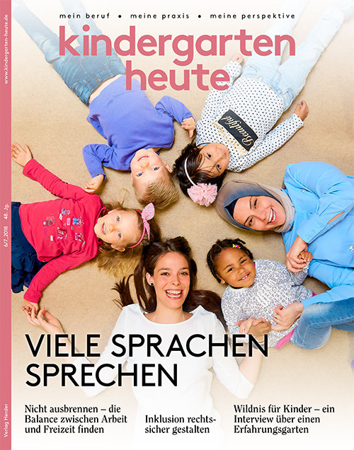 kindergarten heute - Das Fachmagazin für Frühpädagogik 6-7_2018, 48. Jahrgang