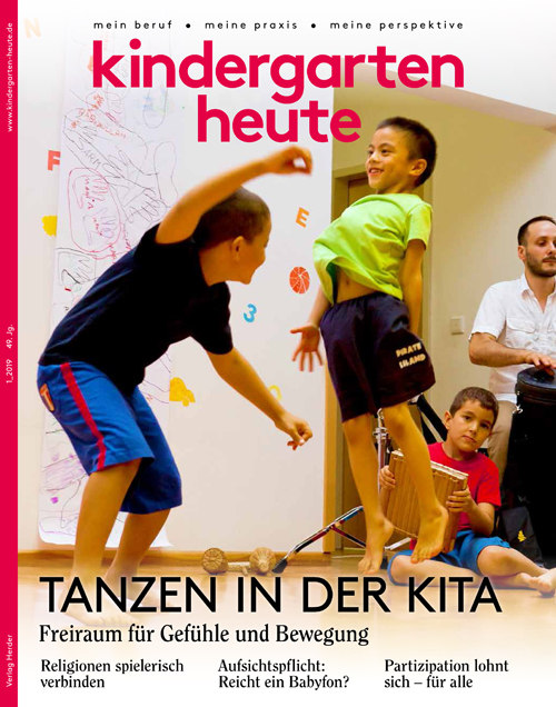 kindergarten heute - Das Fachmagazin für Frühpädagogik 1_2019, 49. Jahrgang