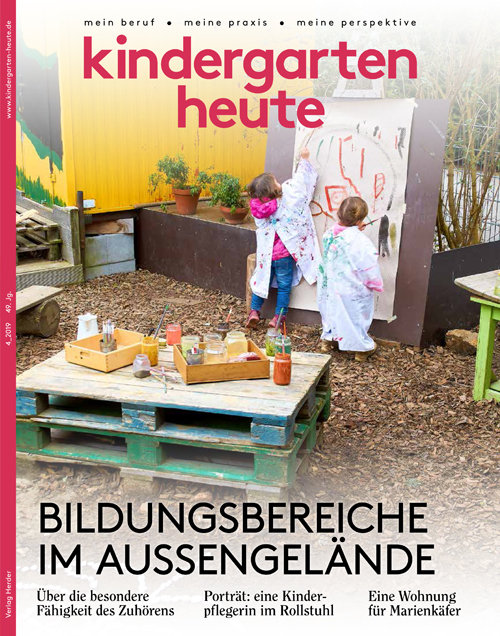 kindergarten heute - Das Fachmagazin für Frühpädagogik 4_2019, 49. Jahrgang