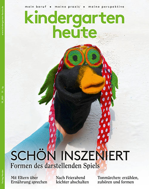 kindergarten heute - Das Fachmagazin für Frühpädagogik 10_2021, 51. Jahrgang