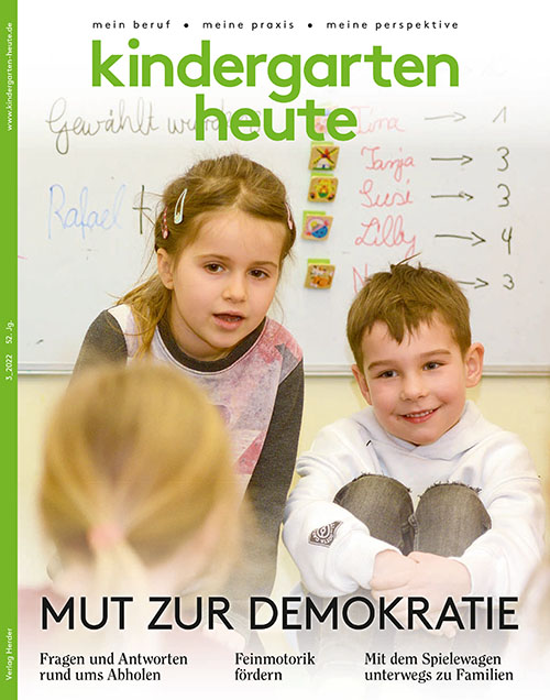 kindergarten heute - Das Fachmagazin für Frühpädagogik 3_2022, 52. Jahrgang