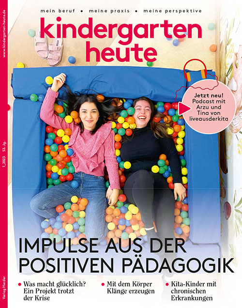 kindergarten heute - Das Fachmagazin für Frühpädagogik 1_2023, 53. Jahrgang