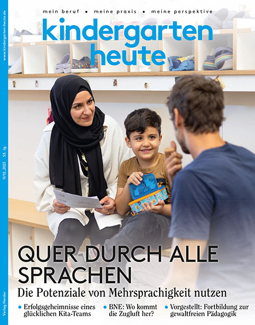 kindergarten heute - Das Fachmagazin für Frühpädagogik 11_12_2023, 53. Jahrgang