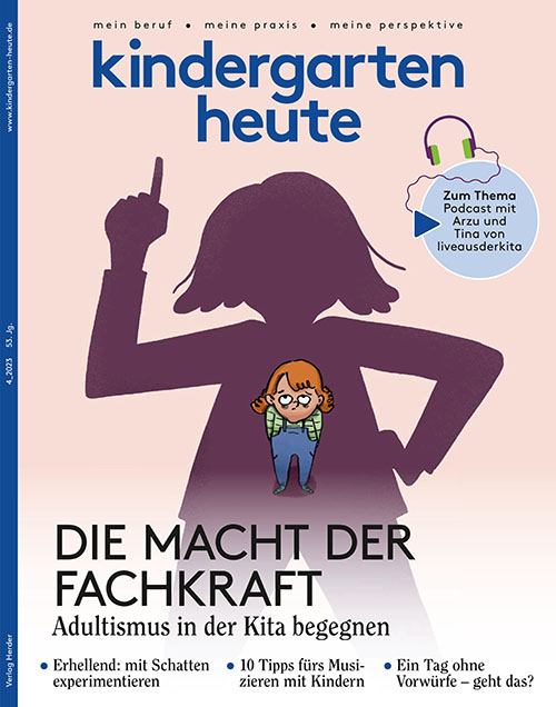kindergarten heute - Das Fachmagazin für Frühpädagogik 4_2023, 53. Jahrgang