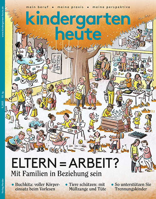 kindergarten heute - Das Fachmagazin für Frühpädagogik 9_2023, 53. Jahrgang