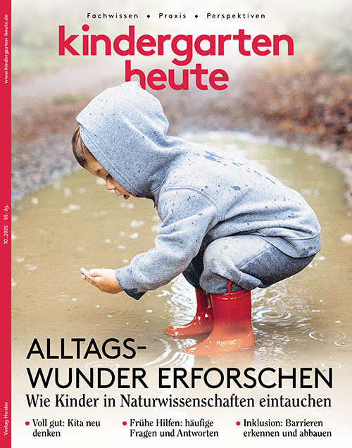 Ausgabe 10_2025: Wie Kinder in Naturwissenschaften eintauchen