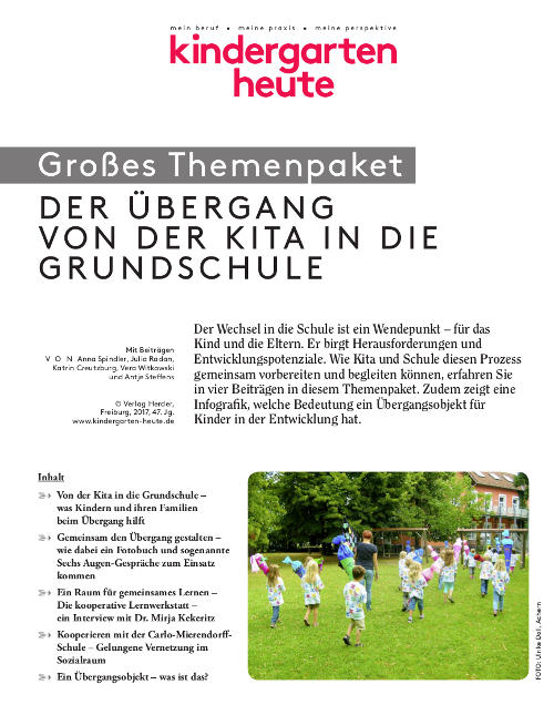 kindergarten heute - Themenpaket. Der Übergang von der Kita in die Grundschule