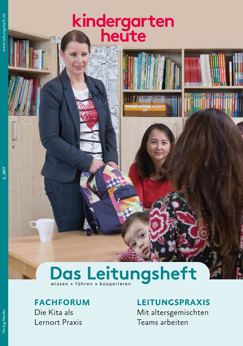 kindergarten heute - Das Leitungsheft 2_2017, 10. Jahrgang