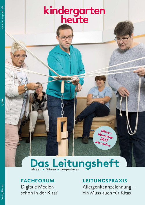 kindergarten heute - Das Leitungsheft 1_2018, 11. Jahrgang