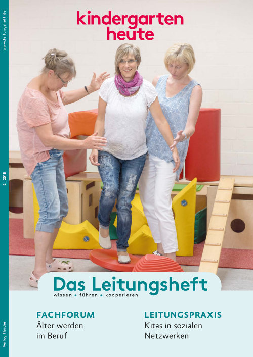 kindergarten heute - Das Leitungsheft 2_2018, 11. Jahrgang