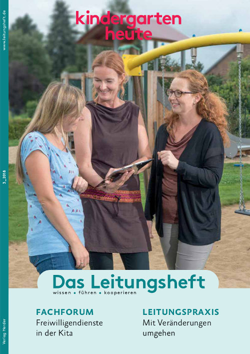 kindergarten heute - Das Leitungsheft 3_2018, 11. Jahrgang