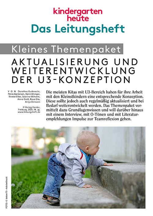 kindergarten heute - Themenpaket. Aktualisierung und Weiterentwicklung der U3-Konzeption