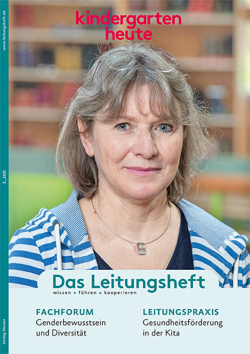 kindergarten heute - Das Leitungsheft 3_2021, 14. Jahrgang