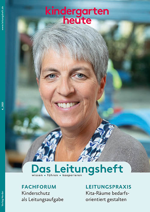 kindergarten heute - Das Leitungsheft 4_2021, 14. Jahrgang