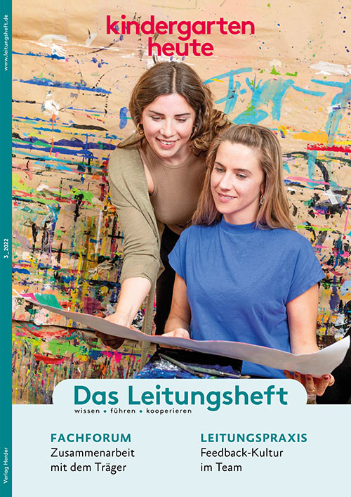 kindergarten heute - Das Leitungsheft. Ausgabe 3/2022